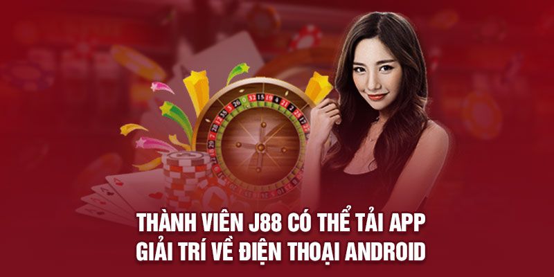 Nắm chắc một vài lưu ý giúp quá trình tải app J88 diễn ra thuận lợi hơn